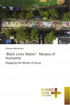 'Black Lives Matter' Myopia of Humanity