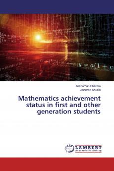 Mathematics achievement status in first and other generation students