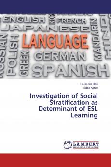 Investigation of Social Stratification as Determinant of ESL Learning
