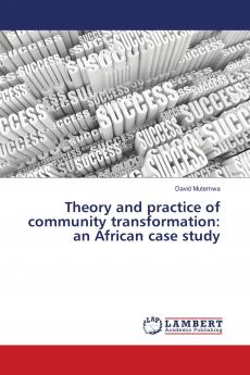 Theory and practice of community transformation