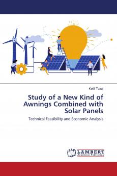 Study of a New Kind of Awnings Combined with Solar Panels