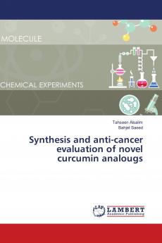 Synthesis and anti-cancer evaluation of novel curcumin analougs