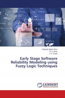 Early Stage Software Reliability Modeling using Fuzzy Logic Techniques