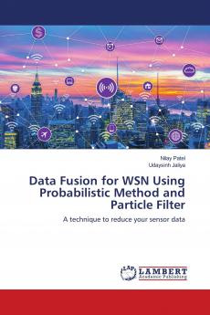 Data Fusion for WSN Using Probabilistic Method and Particle Filter