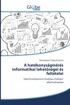 A hat��konys��gm��r��s informatikai lehet��s��gei ��s felt��telei