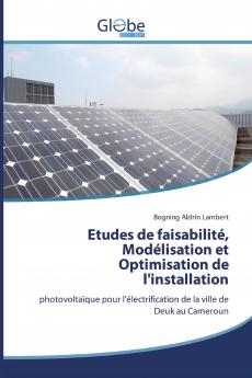 Etudes de faisabilit�� Mod��lisation et Optimisation de l'installation