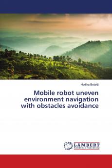 Mobile robot uneven environment navigation with obstacles avoidance