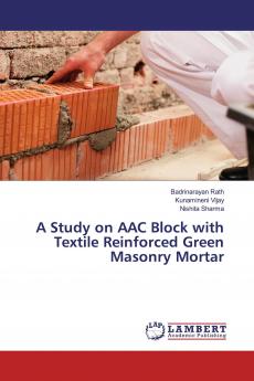 A Study on AAC Block with Textile Reinforced Green Masonry Mortar
