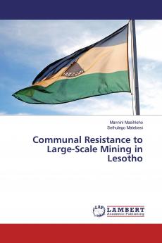 Communal Resistance to Large-Scale Mining in Lesotho