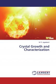 Crystal Growth and Characterization