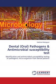 Dental (Oral) Pathogens & Antimicrobial susceptibility test