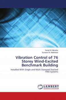 Vibration Control of 76 Storey Wind-Excited Benchmark Building