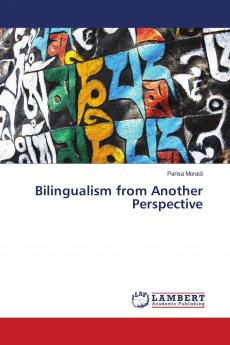Bilingualism from Another Perspective