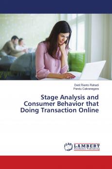 Stage Analysis and Consumer Behavior that Doing Transaction Online