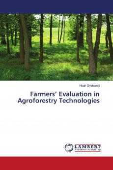 Farmers��� Evaluation in Agroforestry Technologies
