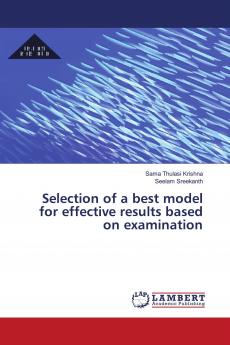 Selection of a best model for effective results based on examination