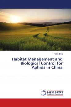 Habitat Management and Biological Control for Aphids in China