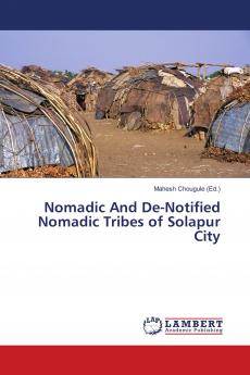 Nomadic And De-Notified Nomadic Tribes of Solapur City