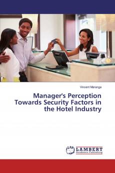 Manager's Perception Towards Security Factors in the Hotel Industry