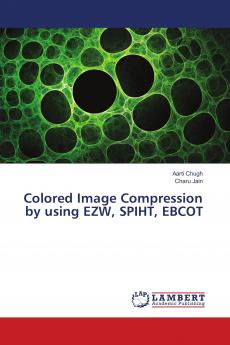 Colored Image Compression by using EZW SPIHT EBCOT
