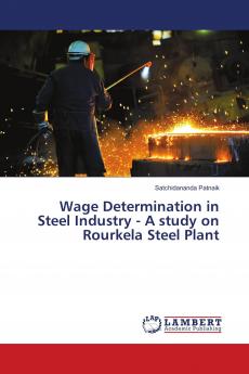 Wage Determination in Steel Industry - A study on Rourkela Steel Plant