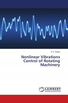 Nonlinear Vibrations Control of Rotating Machinery