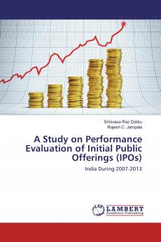 A Study on Performance Evaluation of Initial Public Offerings (IPOs)