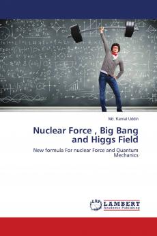 Nuclear Force  Big Bang and Higgs Field