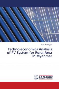 Techno-economics Analysis of PV System for Rural Area in Myanmar