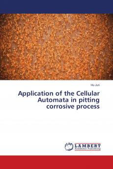 Application of the Cellular Automata in pitting corrosive process