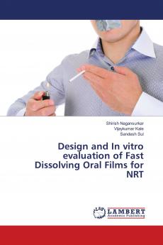 Design and In vitro evaluation of Fast Dissolving Oral Films for NRT