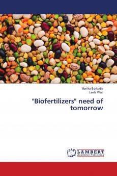 Biofertilizers need of tomorrow