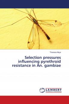 Selection pressures influencing pyrethroid resistance in An. gambiae