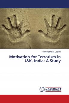 Motivation for Terrorism in J&K India: A Study