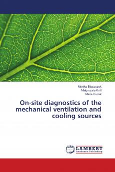On-site diagnostics of the mechanical ventilation and cooling sources