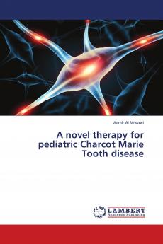 A novel therapy for pediatric Charcot Marie Tooth disease