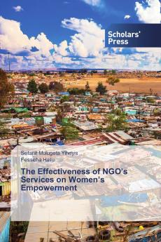 The Effectiveness of NGO���s Services on Women���s Empowerment