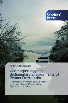 Geomorphology and Sedimentary Environments of Penner Delta India