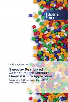Nanoclay Reinforced Composites for Moisture Thermal & Fire Application