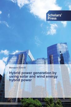 Hybrid power generation by using solar and wind energy hybrid power