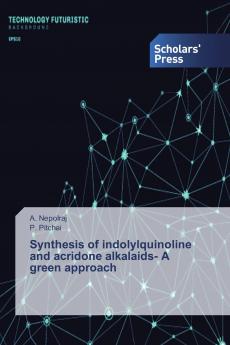 Synthesis of indolylquinoline and acridone alkalaids- A green approach