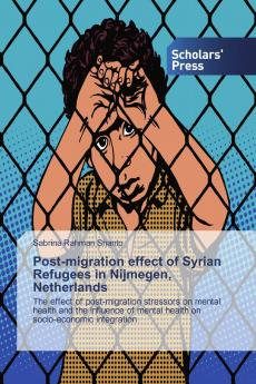 Post-migration effect of Syrian Refugees in Nijmegen Netherlands