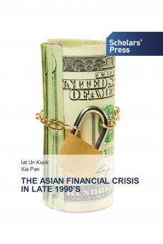 THE ASIAN FINANCIAL CRISIS IN LATE 1990'S