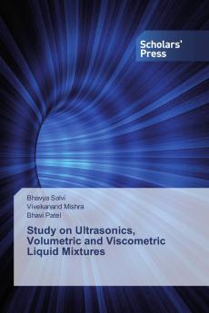 Study on Ultrasonics Volumetric and Viscometric Liquid Mixtures