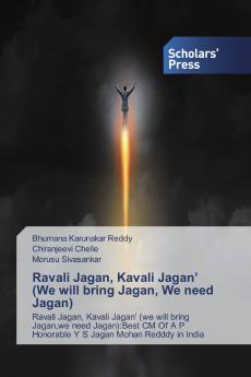 Ravali Jagan Kavali Jagan' (We will bring Jagan We need Jagan)