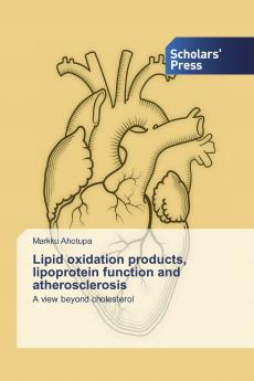 Lipid oxidation products lipoprotein function and atherosclerosis