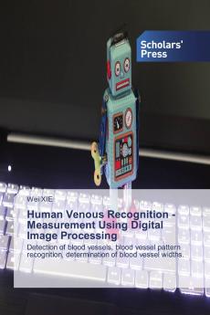 Human Venous Recognition - Measurement Using Digital Image Processing