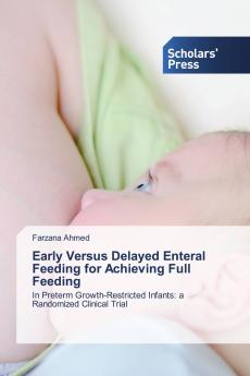 Early Versus Delayed Enteral Feeding for Achieving Full Feeding