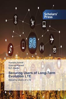 Securing Users of Long-Term Evolution LTE