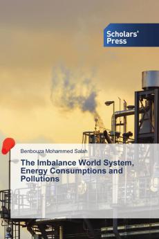 The Imbalance World System Energy Consumptions and Pollutions